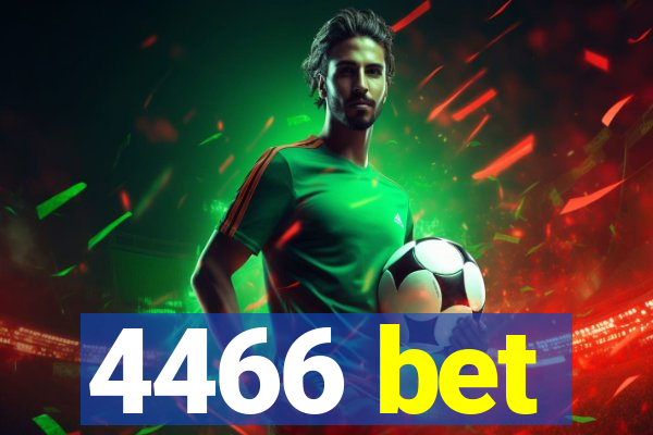 4466 bet